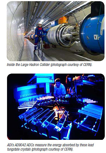 Inside the Large Haldron Colider and ADI's AD9042 ADCs measure the energy absorbed by lead tungstate crystals.