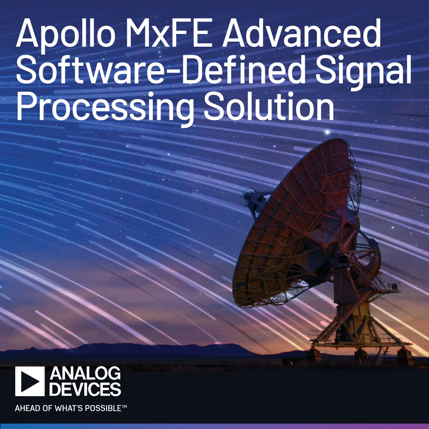 Analog Devices Announces Apollo MxFE Advanced Software-Defined Signal Processing Solution
