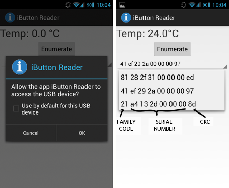 Figure 3. The Android application, USB permissions (left). Temperature measurement for a specific Thermochron iButton is identified by its registration number (right).